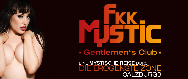 FKK Mystic - die erogenste Zone in Salzburg